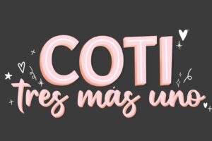 Cotillon Coti Tres Más Uno